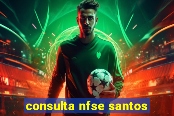 consulta nfse santos